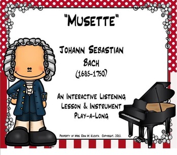 Preview of Bach - Musette: Listening Lesson & Instrument Play-a-Long - SMARTBOARD/NOTEBOOK