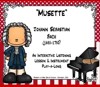 Preview of Bach - Musette: Listening Lesson & Instrument Play-a-Long Activity (PPT. Ed.)