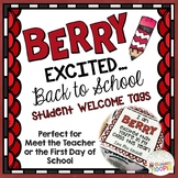 Back 2 School Berry Excited Student Gift Tags *Editable*