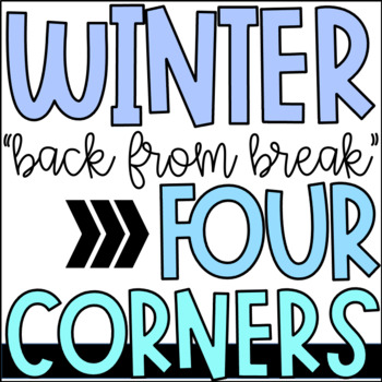 Preview of Back From Break Four Corners Game | 4 Corners | Winter Break