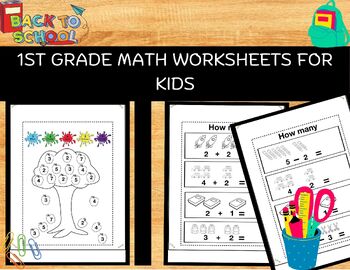 Preview of Back To School 1st Grade Math Worksheets for Kids