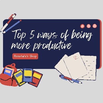 Preview of Back To School: 5 Ways of being More Productive Poster in Classroom