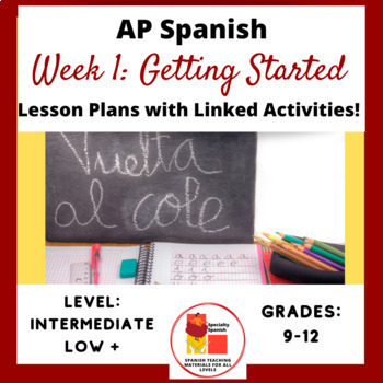 Preview of Back To School AP Spanish Lesson Plans Week 1 Activities No Textbook Needed!