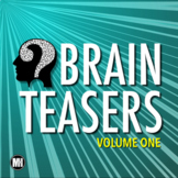 Bell Ringers, Brain Teasers, Morning Meetings | Critical Thinking & Logic Vol 1