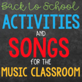 Back To School Activities and Songs for the Music Classroom