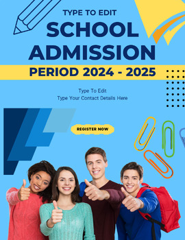 Preview of Back To School Admission  Flyers (4) Fully Customize your Flyer Ready to Edit!