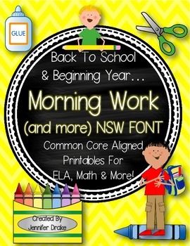 Preview of Back To School & Beginning Year Morning Work & More!  NSW Font!