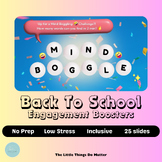 Back To School Brain Break Engagement Booster | Mind Boggle