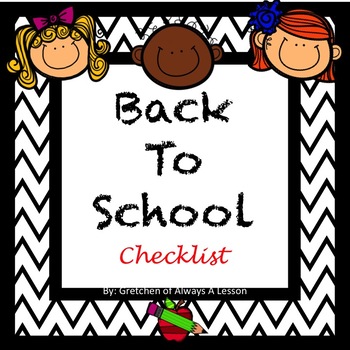 Back To School Checklist- Preparing Yourself and your Classroom!