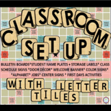 Back To School Classroom Set Up With Letter Tile Decor
