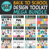 Back To School Design Toolkit MEGA BUNDLE