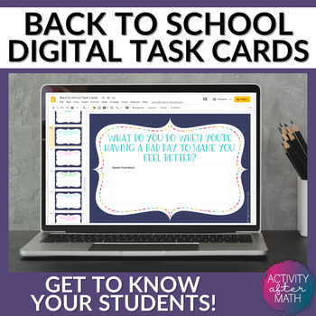 Preview of Back To School Digital Task Cards Get to Know You Activity