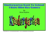 I Have Who Has Kindergarten Games (5 games) - Back to Scho