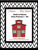 Back To School: I Have, Who Has? Ten Frames 1-20