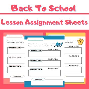 Preview of Back To School Lesson Assignment Sheets