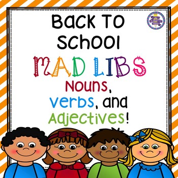 Preview of Back To School Mad Libs - Nouns, Verbs, and Adjectives
