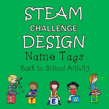 Preview of Back To School STEM Design Challenge Create Name Tags project based learning