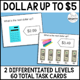 Next Dollar Up Task Cards, SpEd Math
