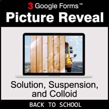 Preview of Back To School: Solution, Suspension, and Colloid | Google Forms