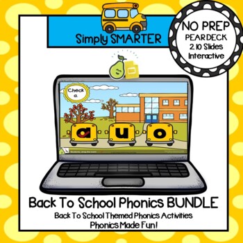 Preview of Back To School Themed Phonics Pear Deck Google Slides Add-On BUNDLE