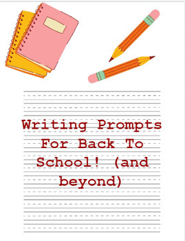 Preview of Back To School Writing Prompts W Handwriting Guides!