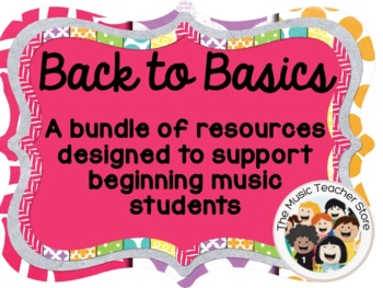 Preview of NEW! Back to Basics:  A Bundle of Resources for Beginning Musicians