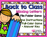 Back to Class Missing Letters File Folder Game