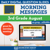 Back to School 3rd Grade August Morning Messages Google Sl