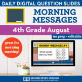 Back to School 4th Grade August Morning Messages Google Sl
