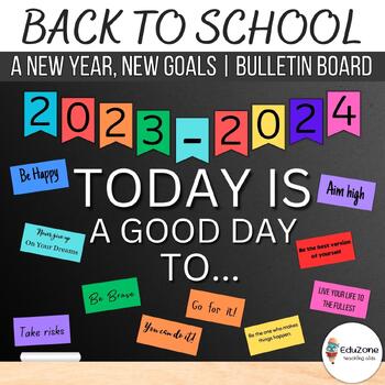 Preview of Back to School: Today Is A Good Day To... | Bulletin Board or Door Kit | Decor.