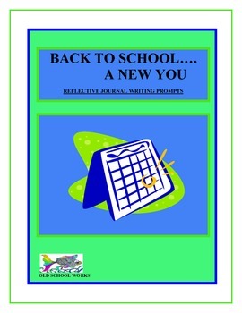 Preview of Back to School A New You...Reflective Journal Writing Prompts