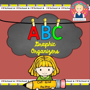 Preview of Back to School ABC Graphic Organizers {Cut and Paste} for K-1