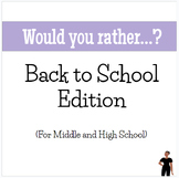 Back to School Activities - Would You Rather...? - Middle 