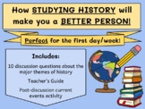 Why Study History? Back To School Discussion