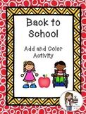 Back to School Add and Color Activity