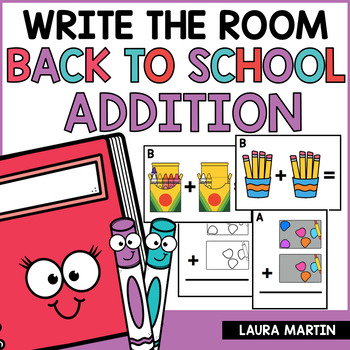 Preview of Back to School Addition Write the Room - Math Activities - Math Write the Room