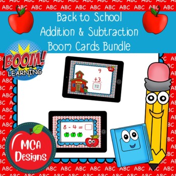 Preview of Back to School Addition and Subtraction Boom Cards Bundle