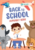 Back to School Alphabet Book - Tracing and Writing the Letters