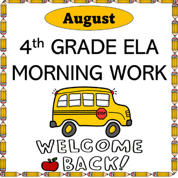 Preview of 4th Grade ELA Morning/Bell Work, Spiral Review August (Back to School)