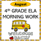 4th Grade ELA Morning/Bell Work, Spiral Review August (Bac