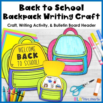 Back to School Backpack Craft and Writing Activity - Bulletin Board