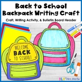 Back to School Craft - Backpack Craft and Writing Activity