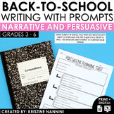 Back to School Writing | Narrative Writing Prompts Persuasive Writing Prompts