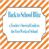 Back to School Blitz-A Teacher's Resource Guide for the First Weeks of School