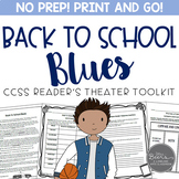 Back to School Blues: CCSS Reader's Theater for Grades 4-8