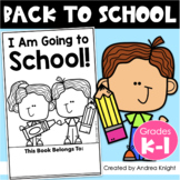 Back to School Book - I Am Going to School! (K-1)
