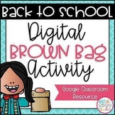Back to School Brown Bag Activity for Google Classroom