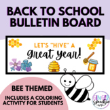 Back to School Bulletin Board | Bee Theme | Student Colori