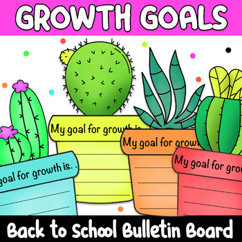 Back to School Bulletin Board & Cactus Craft | Goal-Setting Growth ...