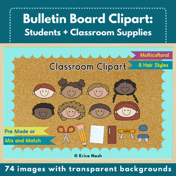 Preview of Back to School Bulletin Board Clipart: Students + Classroom Supplies